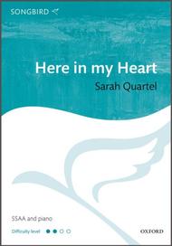 Here in my Heart Sheet Music by Sarah Quartel
