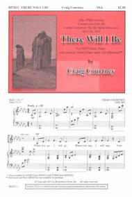 There Will I Be - SSA Sheet Music by Craig Courtney