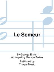 Le Semeur Sheet Music by George Emlen