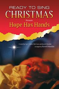Hope Has Hands (Choral Book) Sheet Music by Russell Mauldin