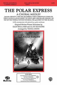 The Polar Express: A Choral Medley Sheet Music by Alan Silvestri