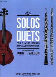 Solos and Duets - for C Instruments and Accompaniments (Volume I) Sheet Music by John F. Wilson