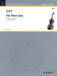 Fur Elise Jazz - Based on Musical Motifs by Ludwig van Beethoven Sheet Music by Fazil Say
