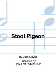 Stool Pigeon Sheet Music by Julie Davila