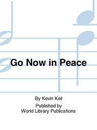 Go Now in Peace Sheet Music by Kevin Keil