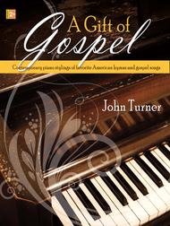 A Gift of Gospel Sheet Music by John Turner