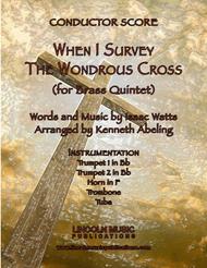 When I Survey the Wondrous Cross (Brass Quintet) Sheet Music by Isaac Watts?