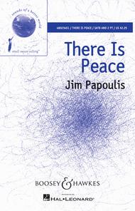 There Is Peace Sheet Music by Jim Papoulis