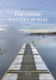The Choirmaster's Burial Sheet Music by Marten Jansson