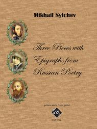 Three Pieces with Epigraphs from Russian Poetry Sheet Music by Mikhail Sytchev