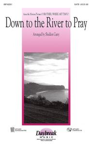 Down to the River to Pray - SATB Sheet Music by Sheldon Curry