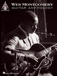 Wes Montgomery Guitar Anthology Sheet Music by Wes Montgomery