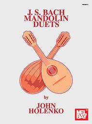J. S. Bach Mandolin Duets Sheet Music by John Holenko