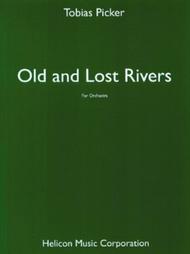 Old and Lost Rivers Sheet Music by Tobias Picker