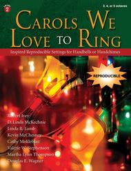 Carols We Love to Ring Sheet Music by Douglas E. Wagner