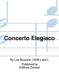 Concerto Elegiaco Sheet Music by Leo Brouwer