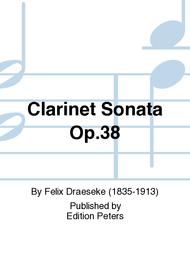 Clarinet Sonata Op. 38 Sheet Music by Felix Draeseke