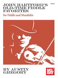John Hartford's Old-Time Fiddle Favorites Sheet Music by Austin Gregory