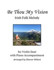 Be Thou My Vision (Violin Duet with Piano Accompaniment) Sheet Music by Traditional