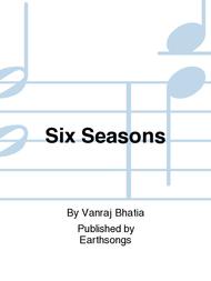 Six Seasons Sheet Music by Vanraj Bhatia