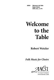 Welcome to the Table Sheet Music by Robert Wetzler