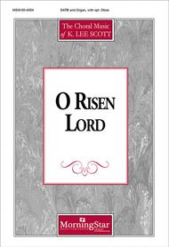 O Risen Lord Sheet Music by K. Lee Scott