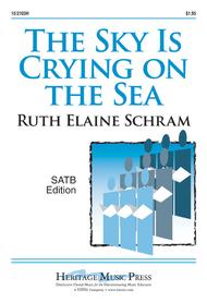 The Sky Is Crying on the Sea Sheet Music by Ruth Elaine Schram