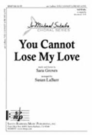 You Cannot Lose My Love Sheet Music by Sara Groves