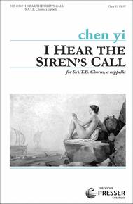 I Hear The Siren's Call Sheet Music by Chen Yi