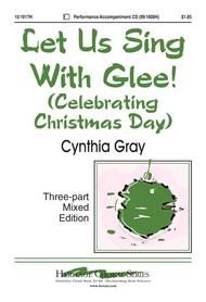Let Us Sing with Glee! Sheet Music by Cynthia Gray