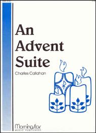An Advent Suite Sheet Music by Charles E. Callahan Jr.