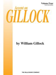 Accent on Gillock Volume 4 Sheet Music by William L. Gillock