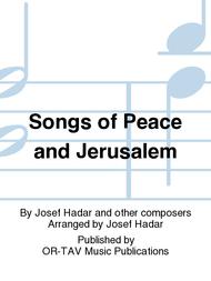 Songs of Peace and Jerusalem Sheet Music by Josef Hadar and other composers