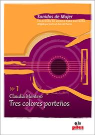 Tres Colores Portenos Sheet Music by Claudia Montero / J.L. Ruiz del Puerto