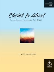 Christ Is Alive: Seven Easter Settings for Organ Sheet Music by Greene