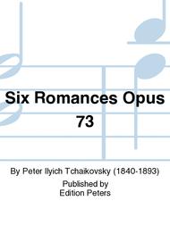 Six Romances Opus 73 Sheet Music by Peter Ilyich Tchaikovsky