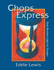 Chops Express for Trumpet by Eddie Lewis Sheet Music by Eddie Lewis
