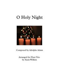 O Holy Night for Flute Trio Sheet Music by Adolphe-Charles Adam