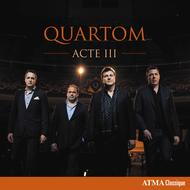 Acte III Sheet Music by Quartom (Gaetan Sauvageau; Benoit Le Blanc; Julien Patenaude; Philippe Martel)