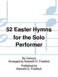 52 Easter Hymns for the Solo Performer Sheet Music by Various