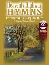Heavenly Highway Hymns -- Everybody Will Be Happy Over There Sheet Music by Nick Bruno
