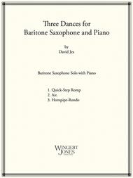 Three Dances for Baritone Saxophone and Piano Sheet Music by David Jex