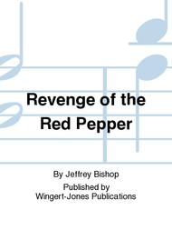 Revenge of the Red Pepper Sheet Music by Jeffrey Bishop