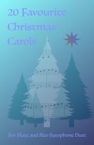 20 Favourite Christmas Carols for Flute and Alto Saxophone Duet Sheet Music by Various