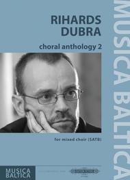 Choral Anthology 2 Sheet Music by Rihards Dubra