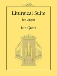 Liturgical Suite Sheet Music by Iain Quinn