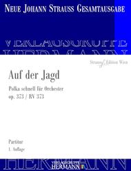 Auf der Jagd op. 373 RV 373 Sheet Music by Johann Strauss Jr.