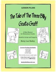 "The Tale of the Three Billy Goats Gruff" - Lesson Plans Packet Sheet Music by Betsy Lee Bailey