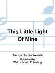 This Little Light Of Mine Sheet Music by Jim Weisheit