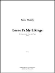 Lorne Ys My Likinge Sheet Music by Nico Muhly